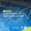 Levantamiento de capital para startups